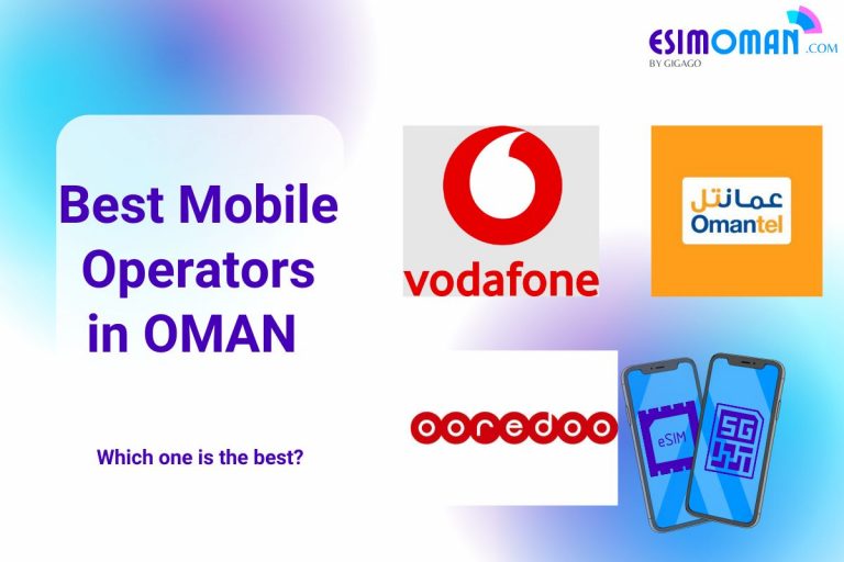 Oman Mobile Operators Which One is the Best